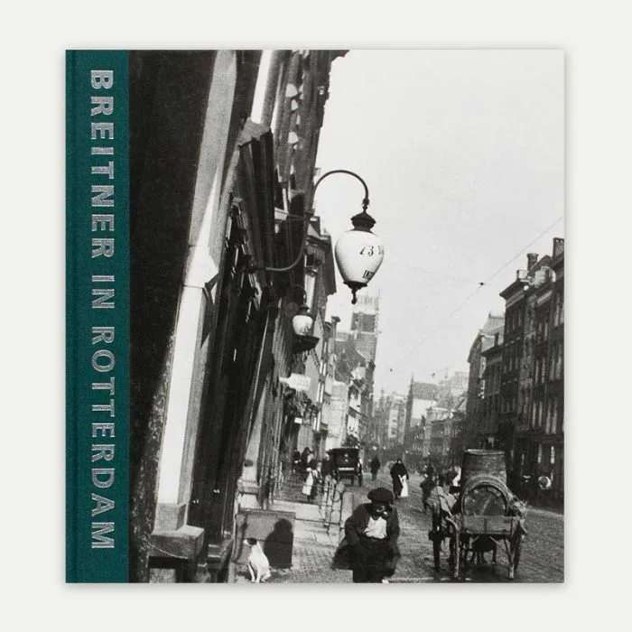 Breitner in Rotterdam. Fotograaf van een verdwenen stad